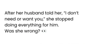 aita for not doing anything for my husband anymore