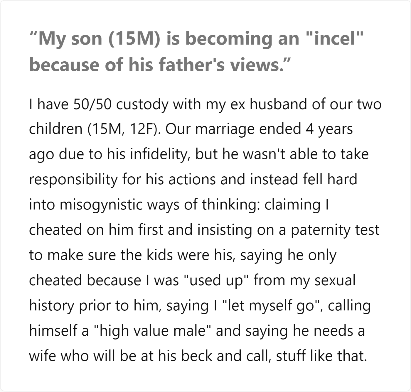 Original Reddit Post Part - son becoming an incel